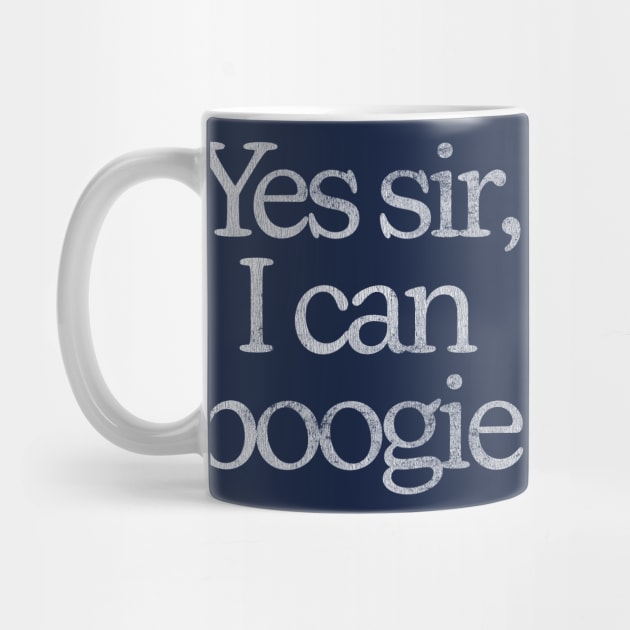 Yes Sir, I Can Boogie by DankFutura